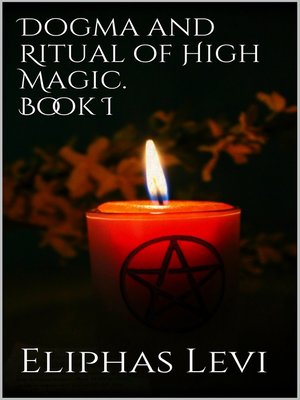 cover image of Dogma and Ritual of High Magic. Book I